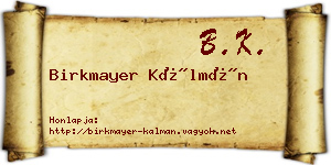 Birkmayer Kálmán névjegykártya